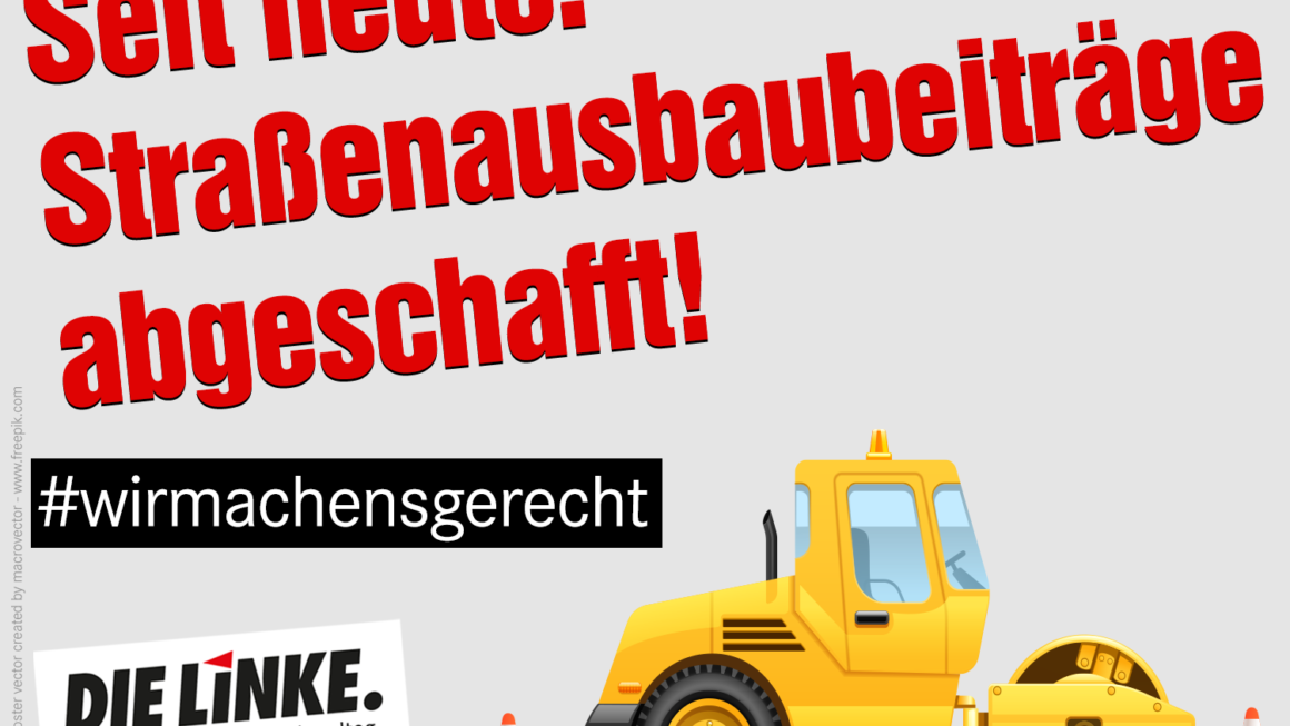 Thüringen schafft Straßenausbaubeiträge ab – Auch Bürgerinnen und Bürger und Unternehmen aus unserer Region werden entlastet