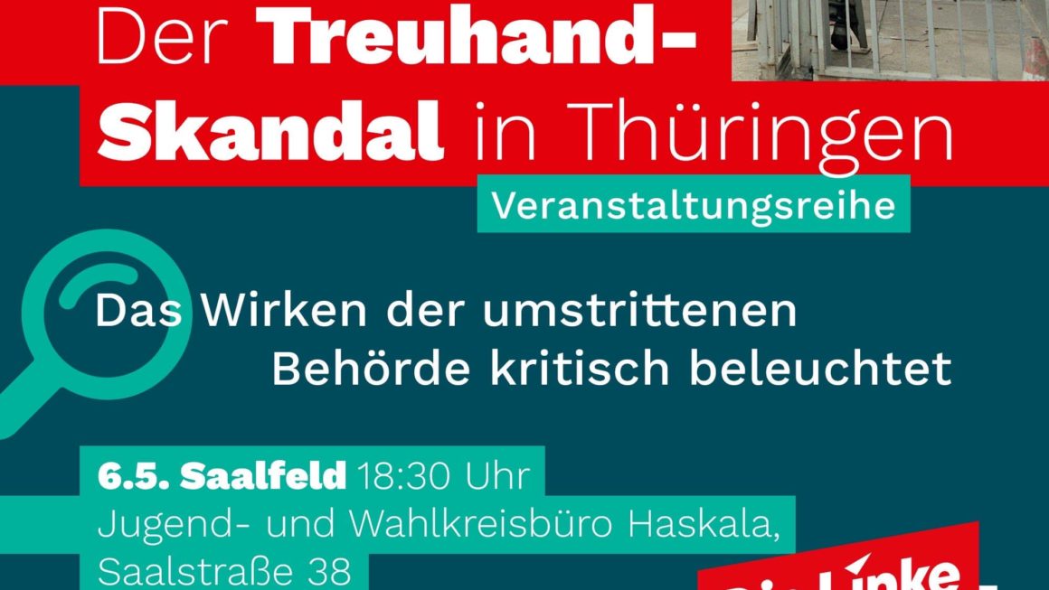 Vortrag und Diskussion: Die Treuhandpolitik und ihre Folgen für Thüringen und Saalfeld