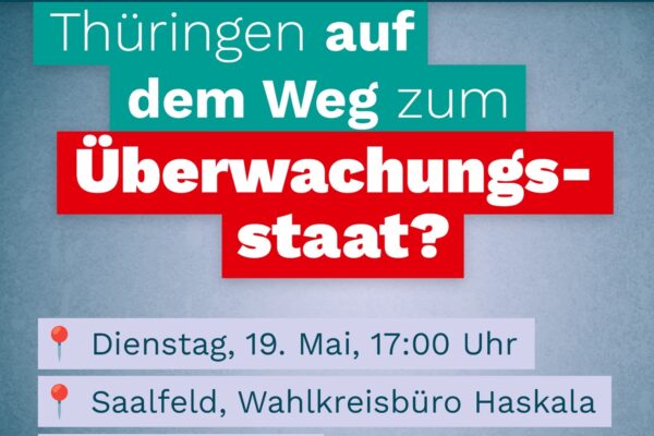 Thüringen auf dem Weg zum Überwachungsstaat? Das neue Polizeiaufgabengesetz im Fokus – Vortrag am 19.05.2026 im Haskala